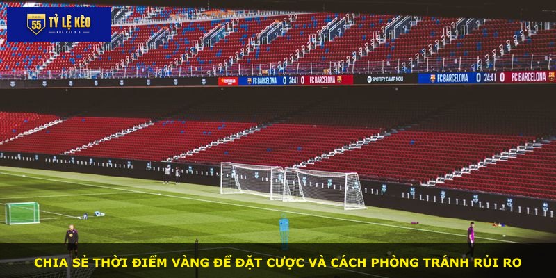 Chia sẻ thời điểm vàng để đặt cược và cách phòng tránh rủi ro