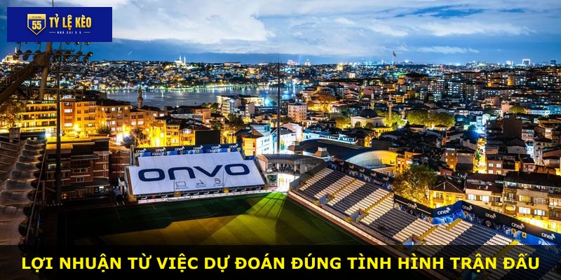 Lợi nhuận từ việc dự đoán đúng tình hình trận đấu