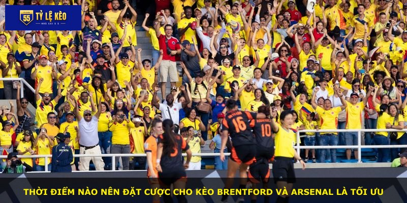 Thời điểm nào nên đặt cược cho kèo Brentford và Arsenal là tối ưu