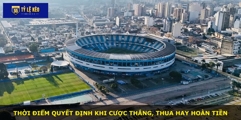 Thời điểm quyết định khi cược thắng, thua hay hoàn tiền